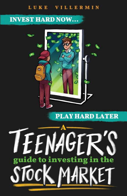 A Teenager’s Guide to Investing in the Stock Market