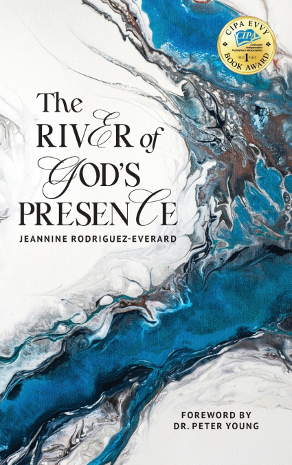 The River of God’s Presence