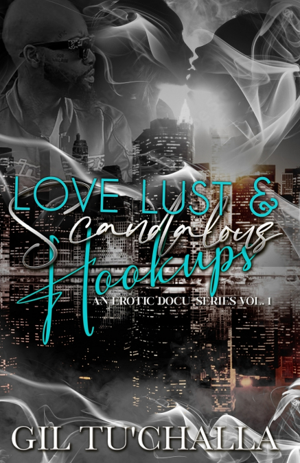 LOVE LUST AND SCANDALOUS HOOKUPS