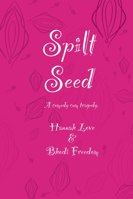Spilt Seed