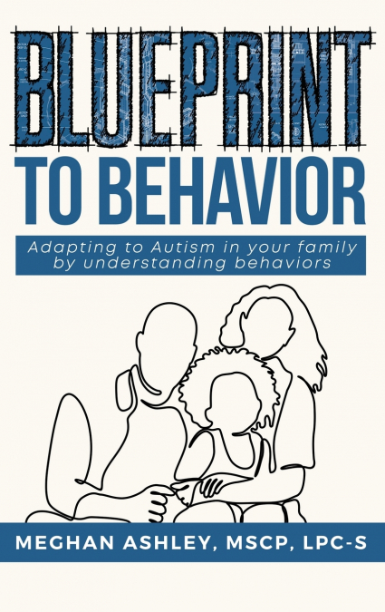 Blueprint to Behavior