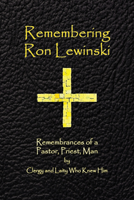 Remembering Ron Lewinski