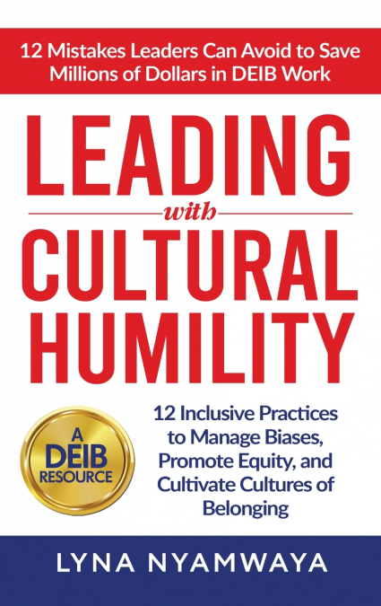 Leading with Cultural Humility
