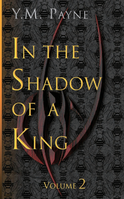 In the Shadow of a King