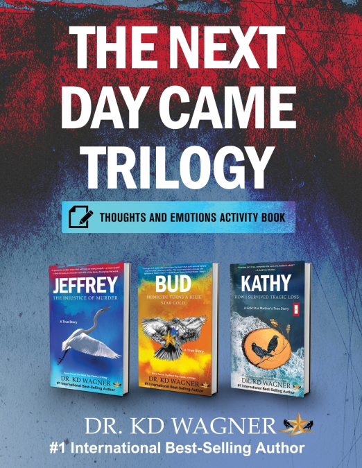 The Next Day Came Trilogy