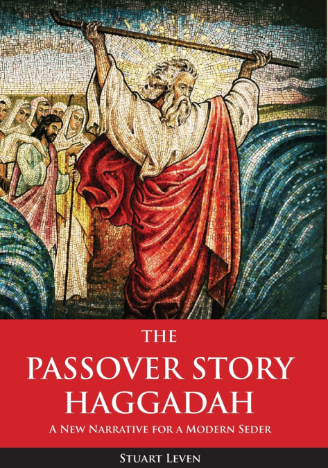 The Passover Story Haggadah