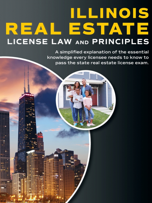 Illinois Real Estate License Law and Principles