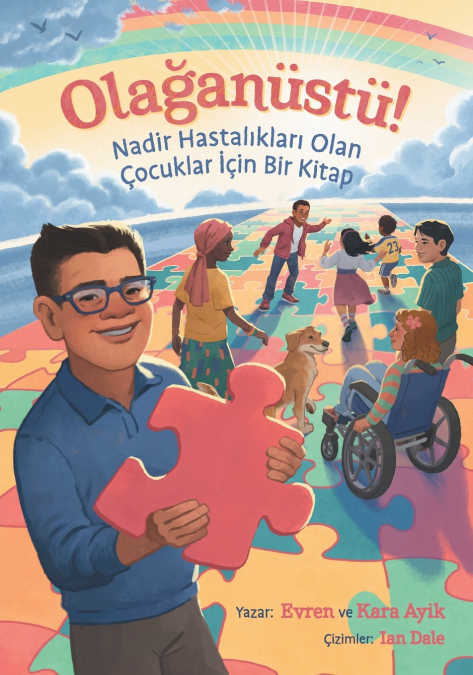 Olağanüstü! Nadir Hastalıkları Olan Çocuklar İçin Bir Kitap