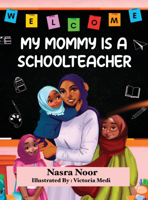 My Mommy is a Schoolteacher