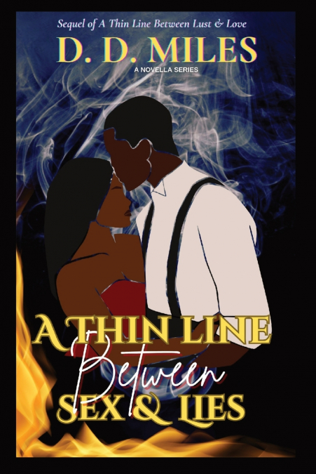 A THIN LINE BETWEEN  SEX & LIES
