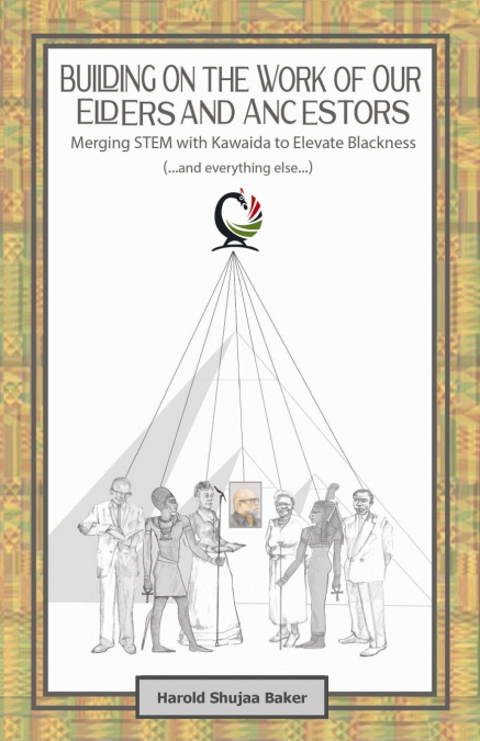 Building on The Work of Our Elders and Ancestors