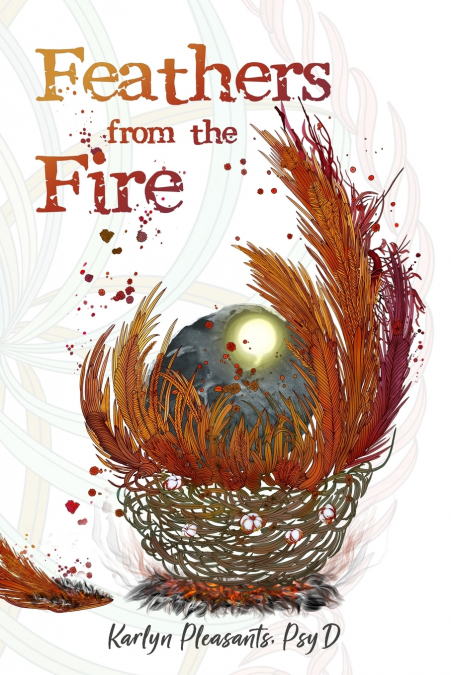 Feathers from the Fire
