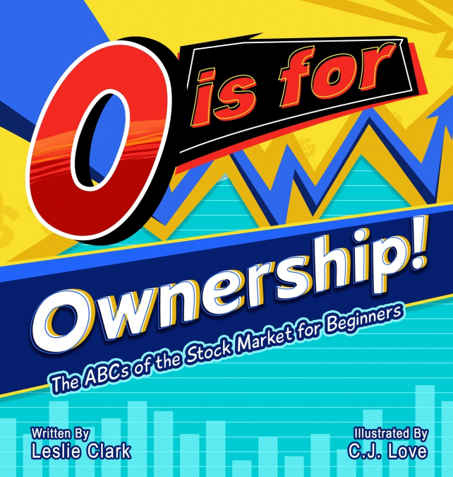 O is for Ownership! The ABCs of the Stock Market for Beginners