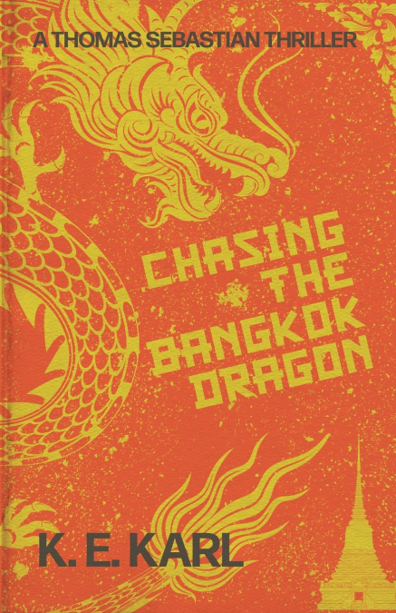 Chasing the Bangkok Dragon