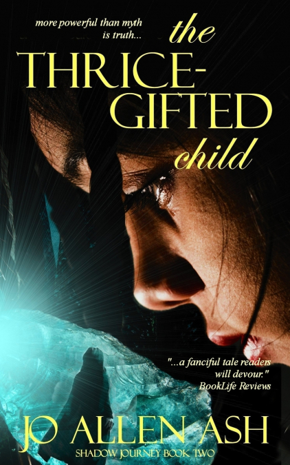 The Thrice-Gifted Child - Shadow Journey Series Book Two