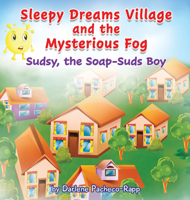 Sleepy Dreams Village and the Mysterious Fog