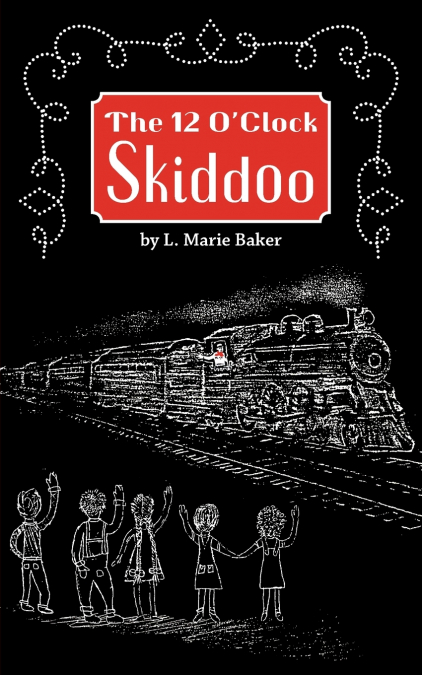 The 12 O’Clock Skiddoo