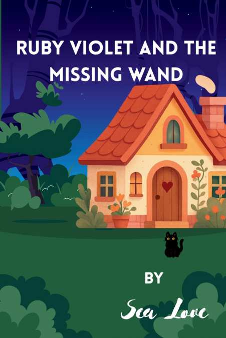 Ruby Violet And The Missing Wand