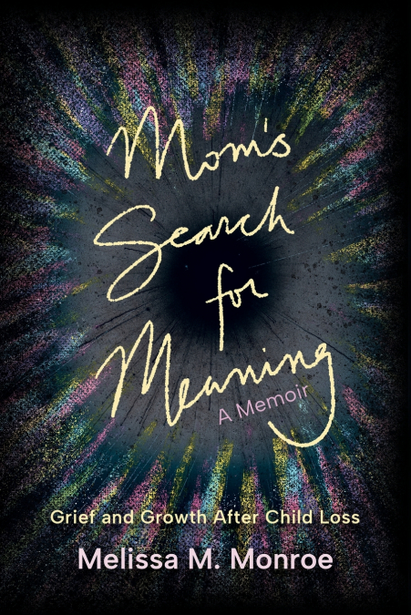 Mom’s Search for Meaning