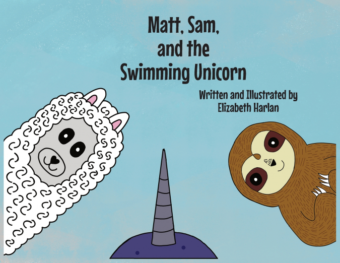 Matt, Sam, and the Swimming Unicorn