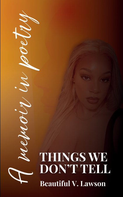 Things We Don’t Tell