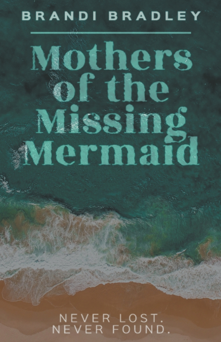 Mothers of the Missing Mermaid