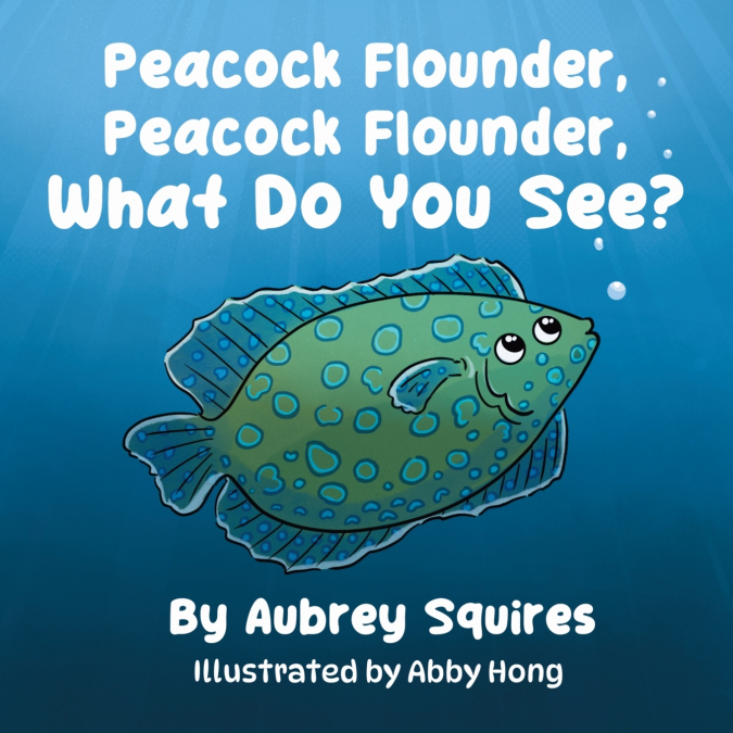 Peacock Flounder, Peacock Flounder, What Do You See?