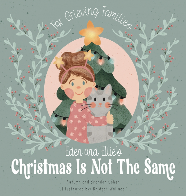 Eden and Ellie’s Christmas is Not the Same