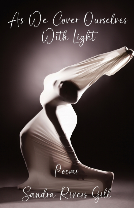 As We Cover Ourselves With Light