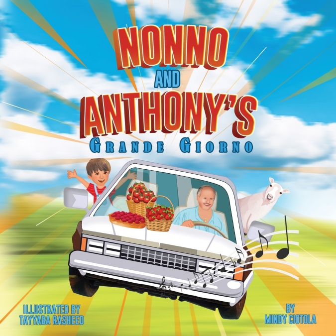 Nonno and Anthony’s Grande Giorno