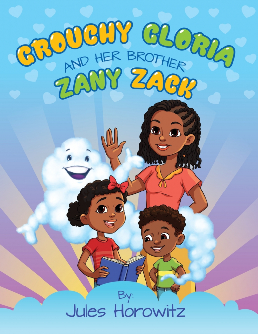 Grouchy Gloria and her brother Zany Zack