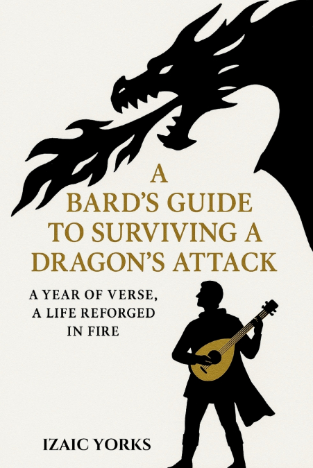A Bards Guide To Surviving a Dragon’s Attack