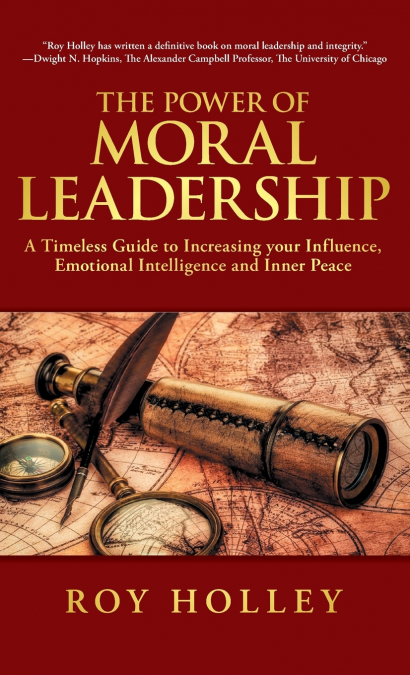 The Power of Moral Leadership