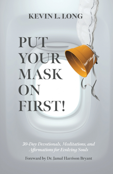 Put Your Mask on First!