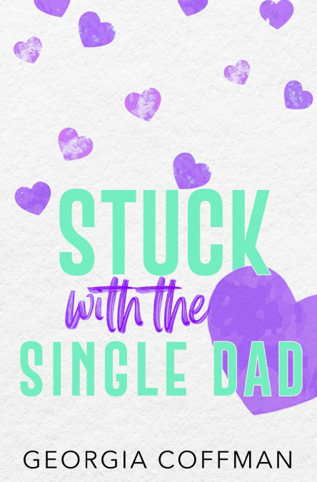 Stuck with the Single Dad