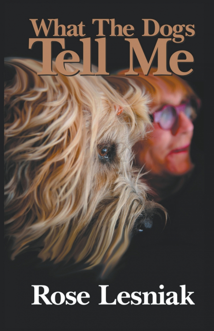 What The Dogs Tell Me