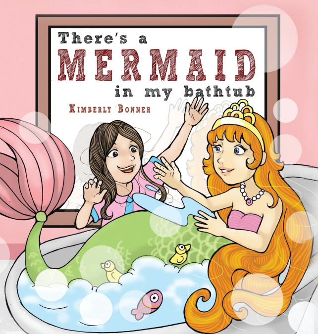There’s a MERMAID in my bathtub