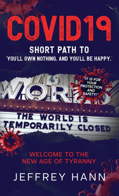 COVID19 - SHORT PATH TO ’YOU’LL OWN NOTHING. AND YOU’LL BE HAPPY.’
