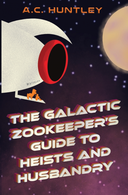 The Galactic Zookeeper’s Guide to Heists and Husbandry