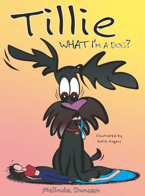 Tillie What I’m a Dog?