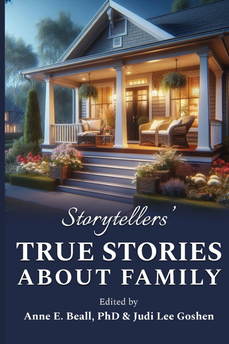 Storytellers’ True Stories about Family