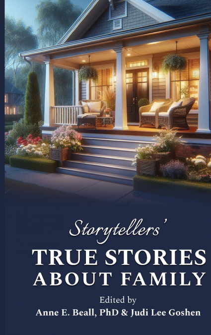 Storytellers’ True Stories about Family