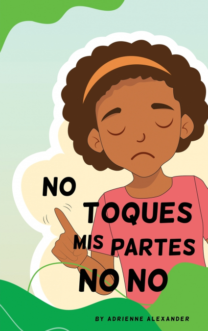 Don’t Touch My No No Parts! - Female - Spanish