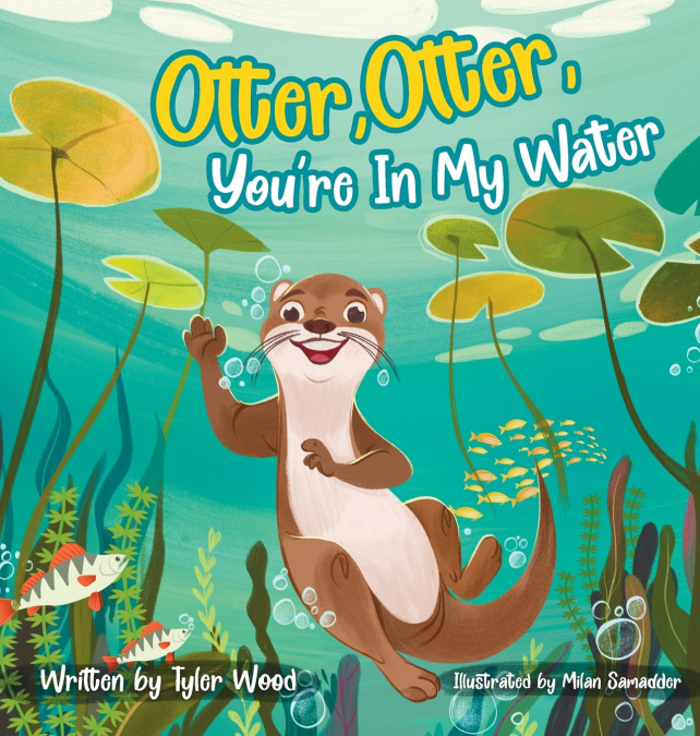 Otter, Otter, You’re In My Water