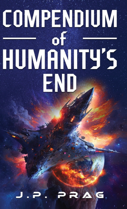 Compendium of Humanity’s End