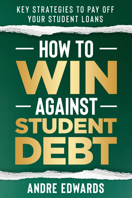 How To Win Against Student Debt
