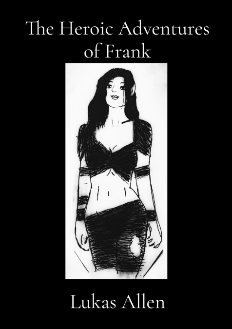 The Heroic Adventures of Frank