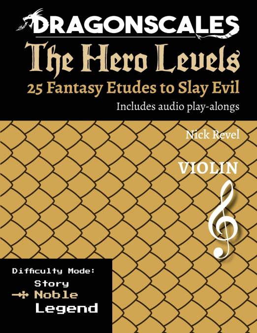 DragonScales, The Hero Levels, Violin Noble