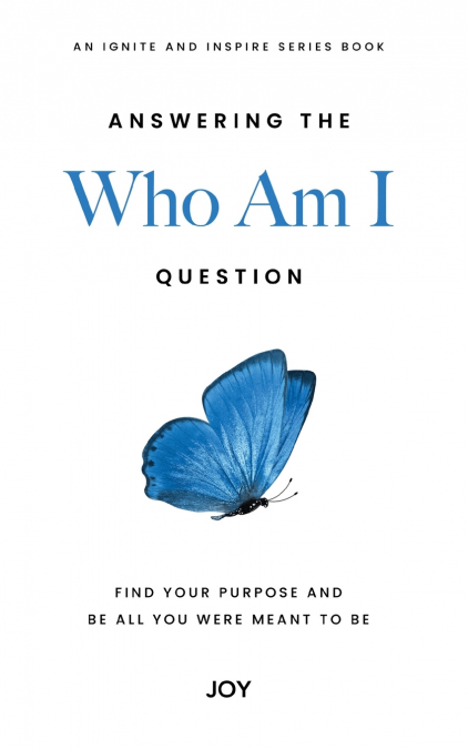 Answering the 'Who Am I' Question