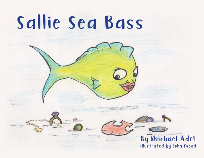 Sallie Sea Bass